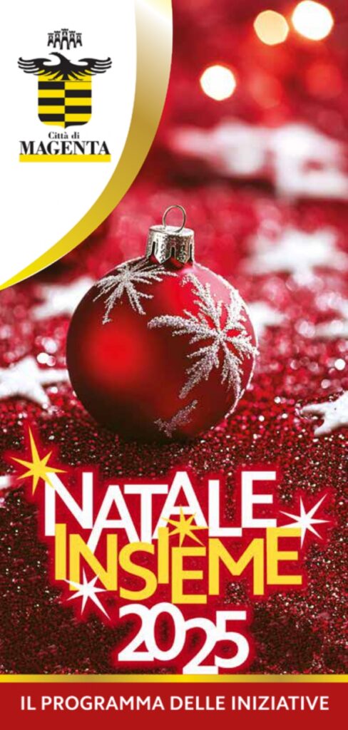 Magenta, “Natale Insieme 2025”: tutti gli appuntamenti